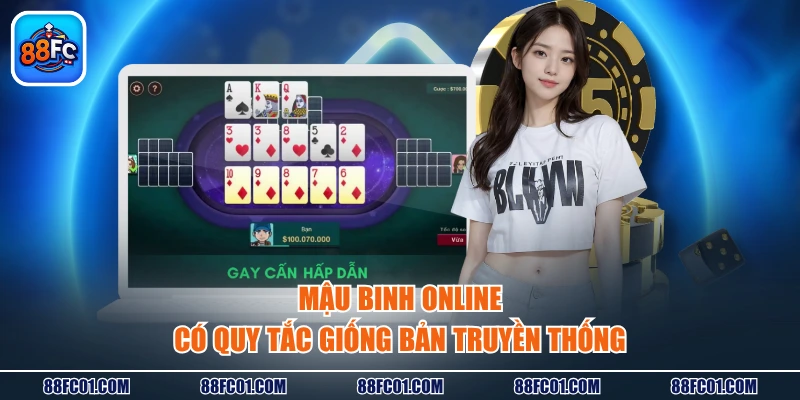 Mậu Binh online có quy tắc giống bản truyền thống